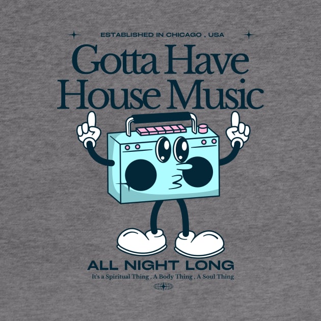 HOUSE MUSIC  - Gotta Have (Navy) by DISCOTHREADZ 